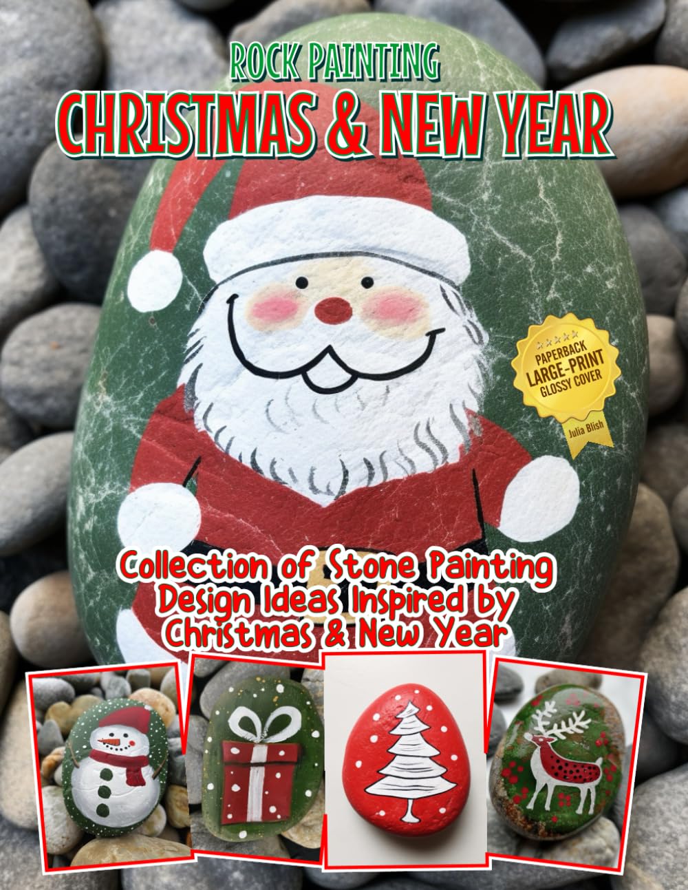 Christmas & New Year Rock Painting Design Idea Collection